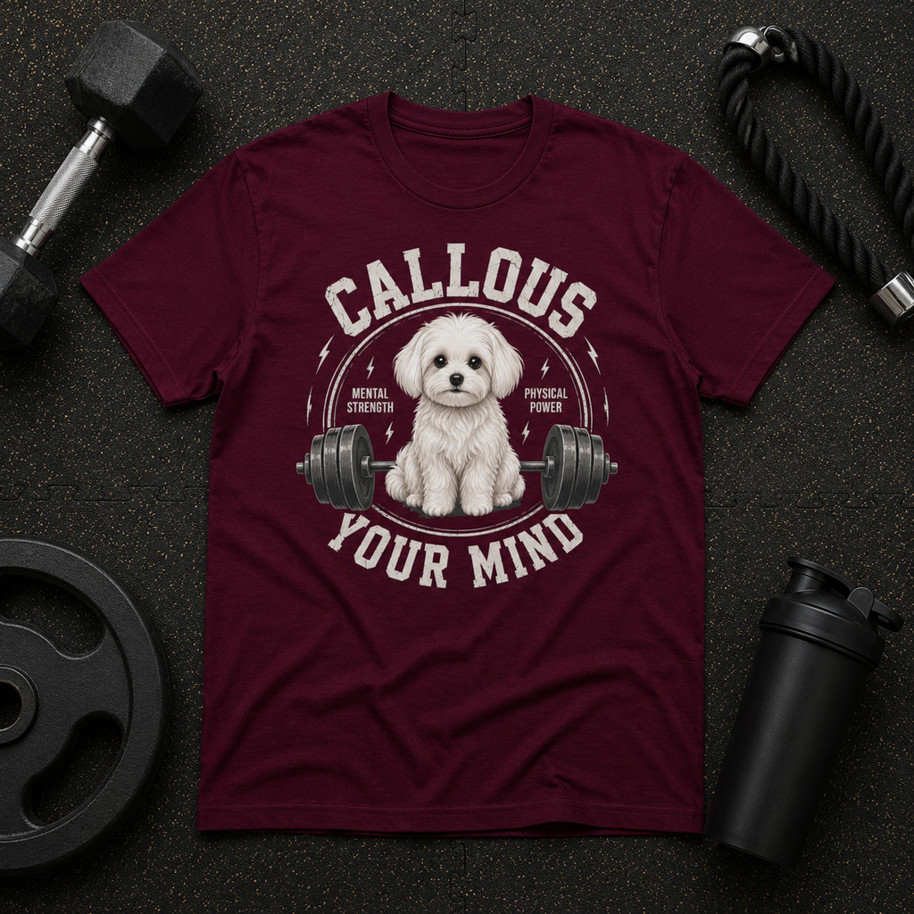Bichon "Callous Your Mind" Unisex Tee
