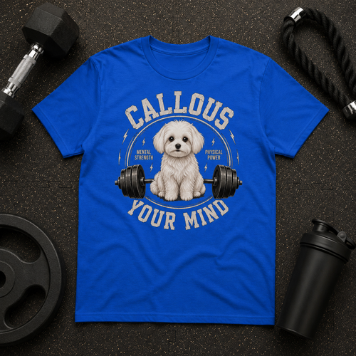 Bichon "Callous Your Mind" Unisex Tee